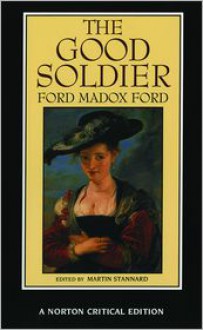 The Good Soldier - Ford Madox Ford, Martin Stannard