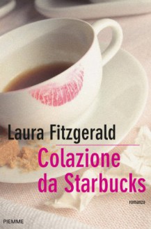 Colazione da Starbucks - Laura Fitzgerald