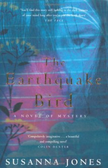 The Earthquake Bird - Susanna Jones