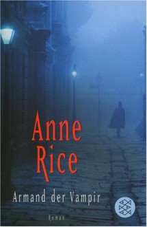 Armand der Vampir - Anne Rice