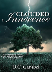 Clouded Innocence - D.C. Gambel