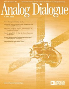 Analog Dialogue, Volume 45, Number 3 - Austin Harney, Grzegorz Wawrzola, Usach Merino, Miguel, Mingming Zhao, Ken Marasco, Rosemary Ryan, Chau Tran, Paul Mullins, Scott Wayne, Dan Sheingold