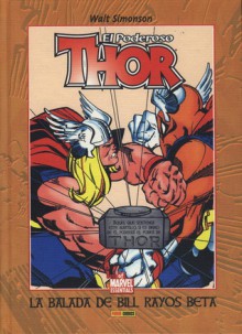 El Poderoso Thor: La balada de Bill Rayos beta (Thor de Walt Simonson #1) - Walter Simonson, Óscar Estefanía
