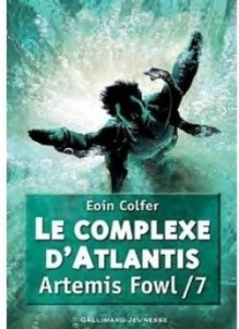 Le Complexe d'Atlantis - Eoin Colfer, Jean-François Ménard