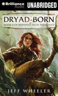 Dryad-Born - Jeff Wheeler