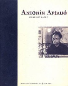 Works on Paper - Antonin Artaud, Margit Rowell