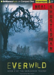 Everwild - Neal Shusterman, Nick Podehl