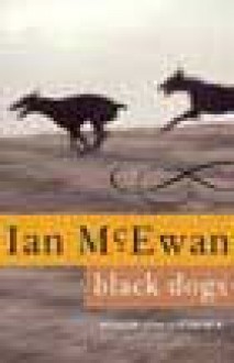 Black Dogs - Ian McEwan