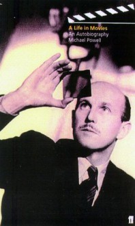 A Life in Movies - Michael Powell