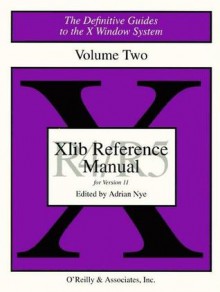 Xlib Reference Manual R5 - Adrian Nye