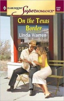 On the Texas Border - Linda Warren