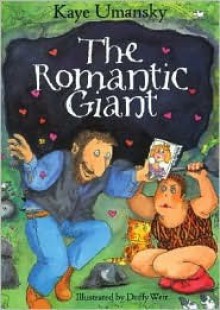 The Romantic Giant - Kaye Umansky