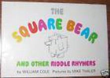 Square Bear and Other Riddle Rhymers - William Cole