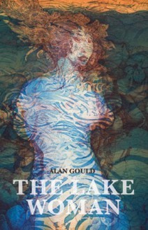 The Lakewoman - Alan Gould