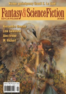 Fantasy & Science Fiction. Edycja Polska, #4 (Jesień 2010) - Jewgienij T. Olejniczak, Ursula K. Le Guin, Lisa Goldstein, Alex Irvine, Dale Bailey, M. Rickert, Alexandra Duncan, Frederic S. Durbin, Redakcja Fantasy & Science Fiction