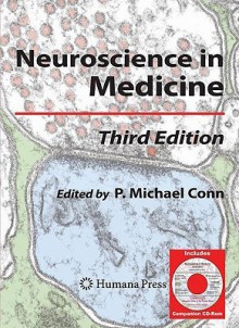 Neuroscience in Medicine [With CDROM] - P. Michael Conn