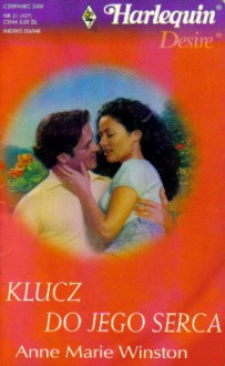 Klucz do jego serca - Anne Marie Winston