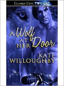 A Wolf at Her Door - Kate Willoughby