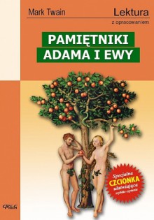 Pamiętniki Adama i Ewy - Mark Twain