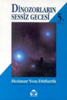 Dinozorların Sessiz Gecesi (5) - Hoimar von Ditfurth