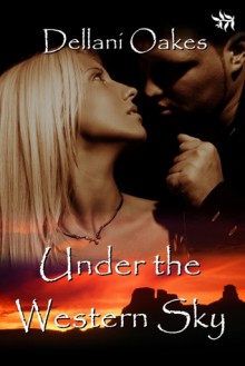 Under the Western Sky - Dellani Oakes