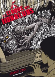 Le cirque des horreurs - Junji Ito