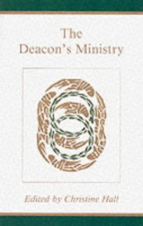 Deacon's Ministry - Christine Hall