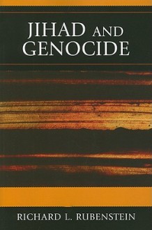 Jihad and Genocide - Richard E. Rubenstein