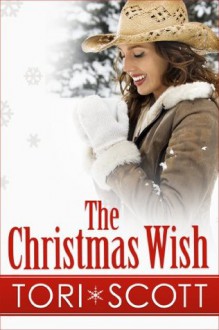 The Christmas Wish - Tori Scott