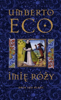 Imię róży - Umberto Eco