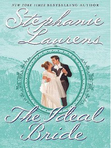 The Ideal Bride (Cynster, #11) - Stephanie Laurens