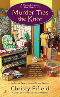 Murder Ties the Knot - Christy Fifield