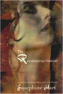 The Reconstructionists - Josephine Hart