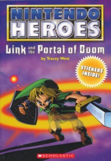 Nintendo heroes. Link and the portal of doom - Tracey West