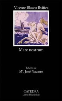 Mare Nostrum - Vicente Blasco Ibáñez