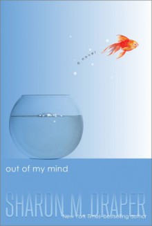 Out of My Mind - Sharon M. Draper