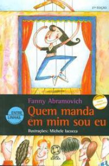 Quem Manda em Mim Sou Eu - Fanny Abramovich