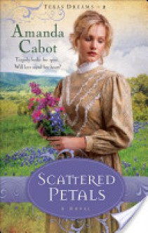 Scattered Petals - Amanda Cabot