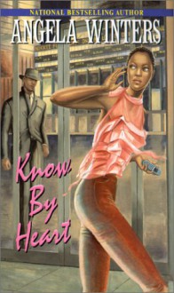 Know By Heart - Angela Winters