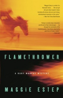 Flamethrower - Maggie Estep