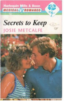 Secrets to Keep - Josie Metcalfe