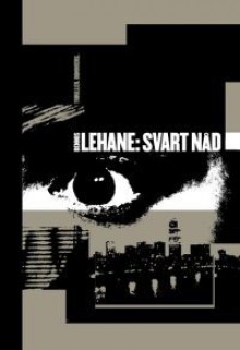 Svart nåd (Kenzie and Gennaro 5) - Dennis Lehane