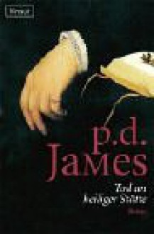 Tod An Heiliger Stätte (Adam Dalgliesh, #11) - P.D. James, Christa E. Seibicke