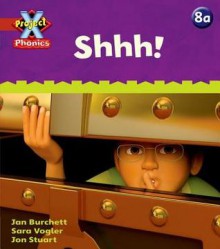 Shhh! - Jan Burchett, Sara Vogler