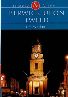 Berwick Upon Tweed - Jim Walker