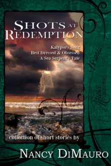 Shots at Redemption - Nancy DiMauro