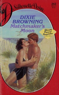 Matchmaker's Moon - Dixie Browning