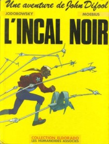 L'incal, Tome 1: L'incal Noir - Alejandro Jodorowsky, Mœbius