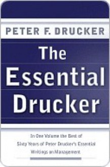 The Essential Drucker - Peter F. Drucker