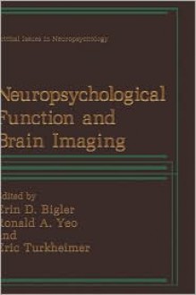 Neuropsychological Function and Brain Imaging - Erin D. Bigler